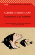 Cover of Le passioni e gli interessi