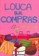 Cover of Louca por compras