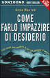 Cover of Come farlo impazzire di desiderio