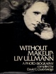 Cover of Without makeup, Liv Ullmann