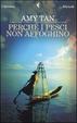 Cover of Perché i pesci non affoghino