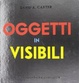 Cover of Oggetti invisibili. Libro pop-up