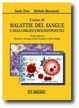 Cover of Corso di malattie del sangue e degli organi emolinfopoietici. Per gli studenti di medicina e chirurgia, scienze biologiche, biotecnologie