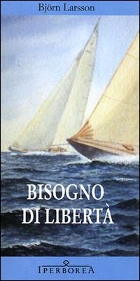 Immagine di Bisogno di libertà