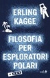 Cover of Filosofia per esploratori polari