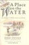 Cover of A Place on the  Water