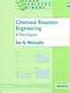 Cover of Chemical Reaction Engineering