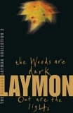 The Richard Laymon Collection : Woods Are Dark and Out Are the Lights v. 2
