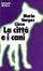Cover of La città e i cani