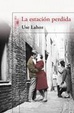 Cover of La estación perdida