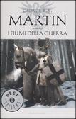 I fiumi della guerra Le cronache del ghiaccio e del fuoco - Vol. 6
