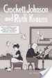 Cover of Crockett Johnson and Ruth Krauss