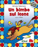 Cover of Un bimbo sul leone. Con CD Audio