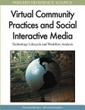 Virtual community practices and social interactive media : technology lifecycle and workflow analysis