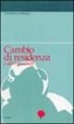 Cover of Cambio di residenza e altri racconti