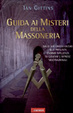 Cover of Guida ai misteri della Massoneria