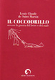 Cover of Il coccodrillo ovvero la guerra del bene e del male