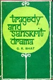 Cover of Tragedy And Sanskrit Drama