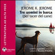 Cover of Tre uomini in barca. Per tacer del cane. Audiolibro. CD Audio formato MP3. Con e-text. Ediz. integrale