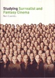 Cover of Studying Surrealist and Fantasy Cinema