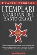 Cover of I Templari guardiani del Santo Graal