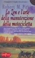 Cover of Lo zen e l'arte della manutenzione della motocicletta