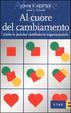 Cover of Al cuore del cambiamento
