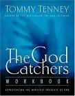 The God Catchers Workbook : Experiencing the Manifest Presence of God