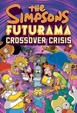 Cover of The Simpsons Futurama Crossover Crisis