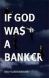 Cover of If God Was a Banker