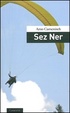 Cover of Sez Ner