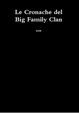 Cover of Le Cronache del Big Family Clan