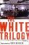 Cover of The White Trilogy