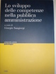 Cover of Lo sviluppo delle competenze nella pubblica amministrazione