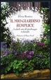 Cover of Il mio giardino semplice. La facile arte del giardinaggio in famiglia