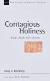 Contagious Holiness : Jesus' Meals With Sinners (New Studies in Biblical Theology)