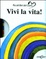 Cover of Vivi la vita! Piccoli libri del cuore