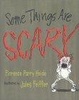 Cover of Some Things Are Scary