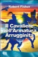 Cover of Il cavaliere nell'armatura arrugginita