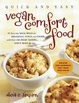 Cover of Quick and Easy Vegan Comfort Food