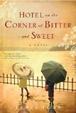 Cover of Hotel on the Corner of Bitter and Sweet
