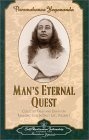Man's Eternal Quest : Collected Talks and Essays on Realizing God in Daily Life (Collected Talks and Essays)