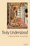 Cover of Truly Understood