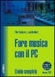Cover of Fare musica con il PC