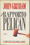 Cover of Il rapporto Pelican