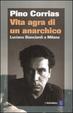 Cover of Vita agra di un anarchico