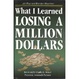 Cover of What I Learned Losing a Million Dollars