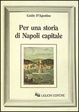 Cover of Per una storia di Napoli capitale