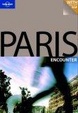 Cover of Lonely Planet Paris Encounter