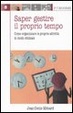 Cover of Saper gestire il proprio tempo